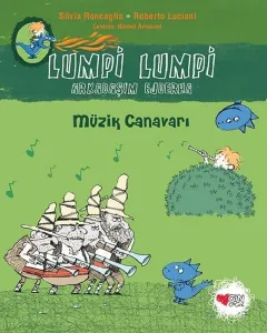 Lumpi Lumpi Arkadaşım Ejderha 7 - Müzik Canavarı