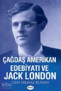 Çağdaş Amerikan Edebiyatı ve Jack London