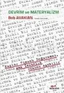 Devrim ve Materyalizm; Kuşlar Timsah Doğuramaz, Ama İnsanlık Ufkunu Aşabilir