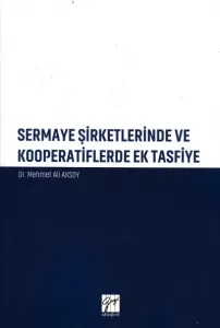 Sermaye Şirketlerinde ve Kooperatiflerde Ek Tasfiye
