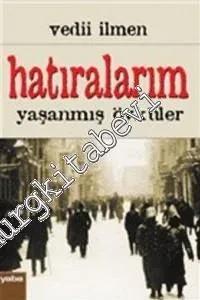 Hatıralarım : Yaşanmış Öyküler -         2016