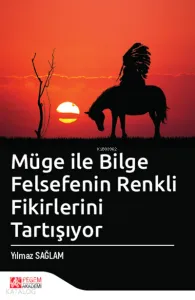 Müge ile Bilge Felsefenin Renkli Fikirlerini Tartışıyor