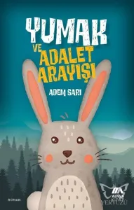 Yumak Ve Adalet Arayışı