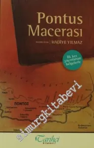 Pontus Macerası: İlk Kez Yayınlanan Belgelerle -