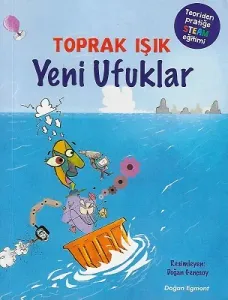 Yeni Ufuklar: Teoriden Pratiğe Steam Eğitimi