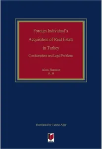 Foreign Individual's Acquisition of Real Estate in Turkey