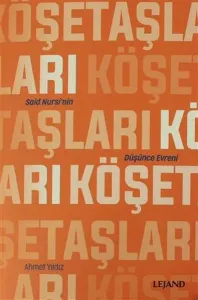 Köşe Taşları Said Nursi'nin Düşünce Evreni