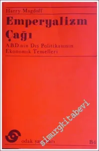 Emperyalizm Çağı: ABD'nin Dış Politikasının Ekonomik Temelleri -        1974