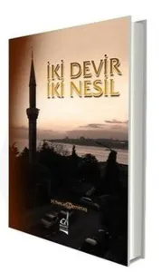 İki Devir İki Nesil