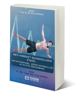 Anti-Hareket Egzersizlerin Etkisi: Kas Aktivasyonu, Gövde Dayanıklılığı ve Atletik Performans