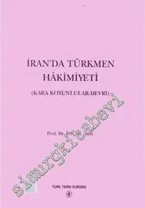 İran'da Türkmen Hakimiyeti (Kara Koyunlular Devri) -