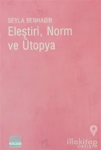 Eleştiri, Norm ve Ütopya
