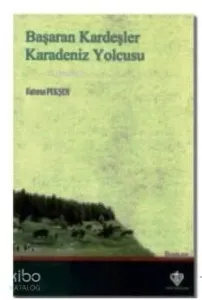 Başaran Kardeşler Karadeniz Yolcusu