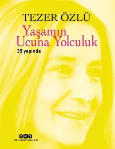 Yaşamın Ucuna Yolculuk; 35. Yıl Özel Baskı