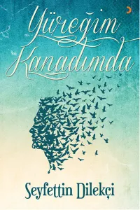 Yüreğim Kanadımda