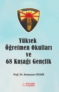 Yüksek Öğretmen Okulları ve 68 Kuşağı Gençlik