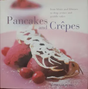 Pancakes and Crepes