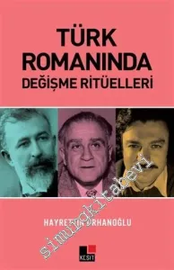 Türk Romanında Değişme Ritüelleri -         2014