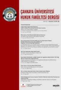 Çankaya Üniversitesi Hukuk Fakültesi Dergisi Cilt:8 Sayı:1 Nisan 2023