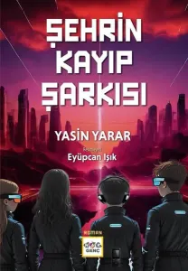 Şehrin Kayıp Şarkısı