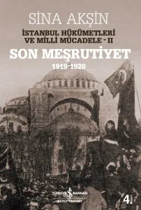 İstanbul Hükümetleri ve Milli Mücadele / Cilt 2