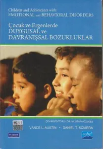 Çocuk ve Ergenlerde Duygusal ve Davranışsal Bozukluklar