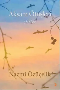 Akşam Ötüşleri Şiirler