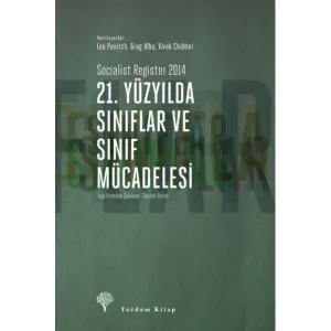 21. YÜZYILDA SINIFLAR VE SINIF MÜCADELESİ