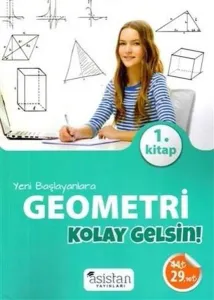 Asistan Yayınları Yeni Başlayanlara Geometri Kolay Gelsin 1.Kitap