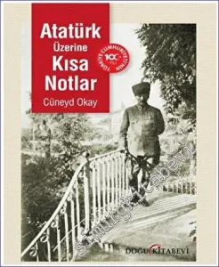 Atatürk Üzerine Kısa Notlar -           2023