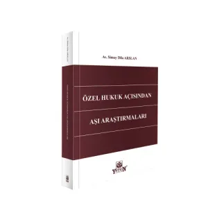 Özel Hukuk Açısından Aşı Araştırmaları