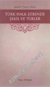Türk Halk Şiirinde Şekil ve Türler -        2012