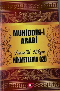 Hikmetlerin Özü, Fusus'ül Hikem