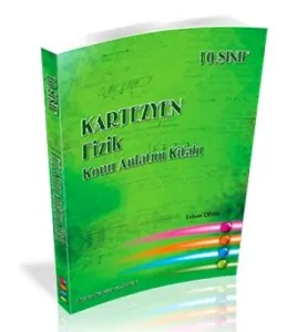 Kartezyen 10. Sınıf Fizik Konu Anlatım Kitabı