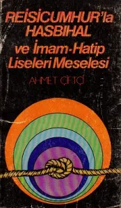Reisicumhur'la Hasbihal ve İmam-Hatip Liseleri Meselesi