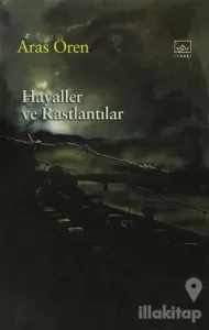 Hayaller ve Rastlantılar