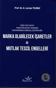 Marka Olabilecek İşaretler ve Mutlak Tescil Engelleri