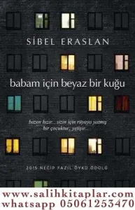 Babam İçin Beyaz Bir Kuğu