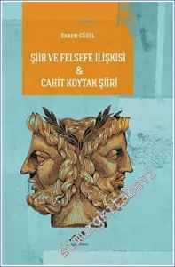 Şiir ve Felsefe İlişkisi - Cahit Koytak Şiiri -         2023