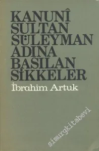 Kanuni Sultan Süleyman Adına Basılan Sikkeler -        1972