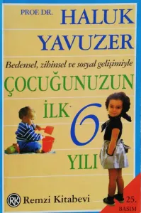 Çocuğunuzun İlk 6 Yılı
