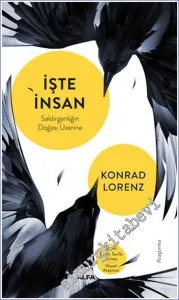 İşte İnsan Saldırganlığın Doğası Üzerine -