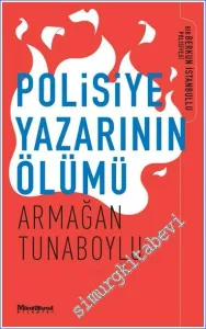 Polisiye Yazarının Ölümü : Bir Berkun İstanbullu Polisiyesi -         2022