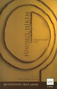 Füsusu'l-Hikem Hikmetlerin Özü