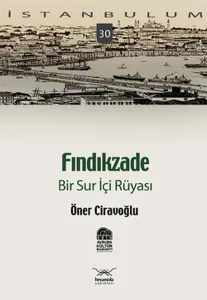 Fındıkzade; Bir Sur İçi Rüyası