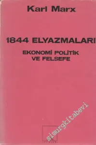 1844 Elyazmaları: Ekonomi Politik ve Felsefe -