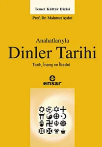 Anahatlarıyla Dinler Tarihi