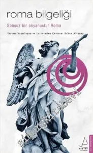 Roma Bilgeliği : Sonsuz Bir Okyanustur Roma -