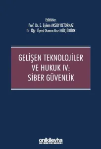 Gelişen Teknolojiler ve Hukuk IV
