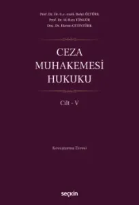 Ceza Muhakemesi Hukuku Cilt – V